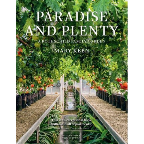 Paradise and Plenty A Rothschild Family Garden