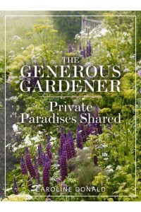 The Generous Gardener Private Paradises Shared