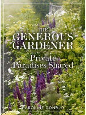 The Generous Gardener Private Paradises Shared