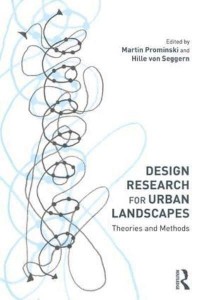 Design Research for Urban Landscapes Theories and Methods
