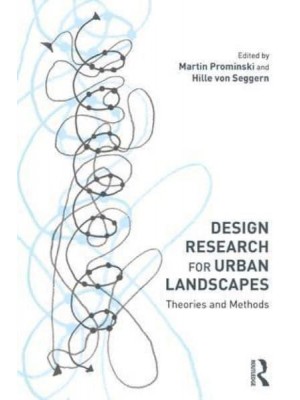 Design Research for Urban Landscapes Theories and Methods