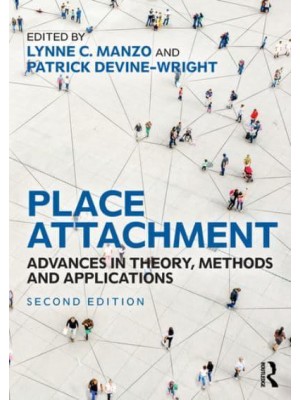 Place Attachment: Advances in Theory, Methods and Applications