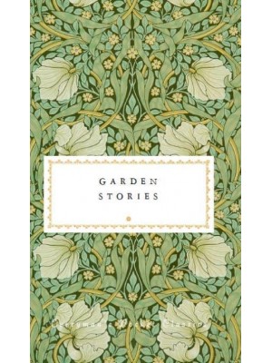 Garden Stories - Everyman's Library Pocket Classics
