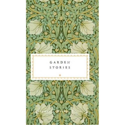 Garden Stories - Everyman's Library Pocket Classics