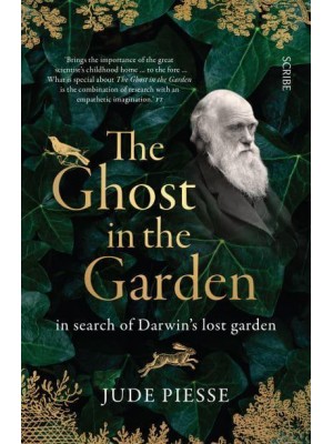 The Ghost in the Garden In Search of Darwin's Lost Garden