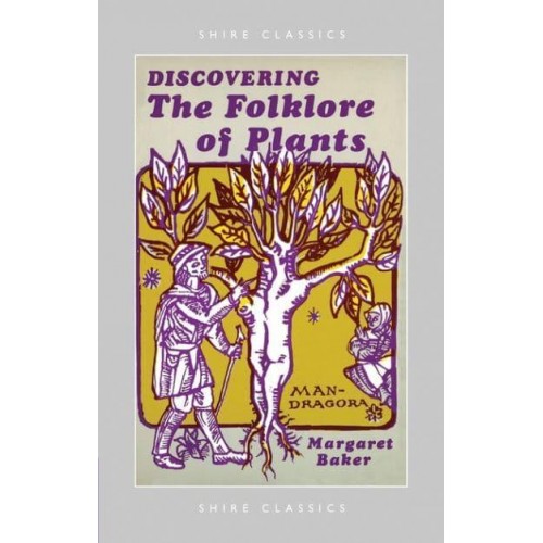 Discovering the Folklore of Plants - Discovering Series