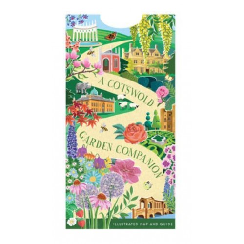 A Cotswold Garden Companion An Illustrated Map and Guide
