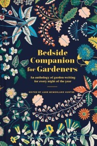 Bedside Companion for Gardeners An Anthology of Garden Writing for Every Night of the Year