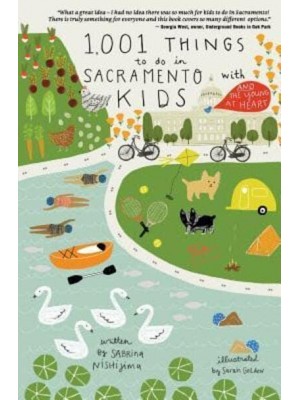 1,001 Things To Do In Sacramento With Kids (& The Young At Heart)
