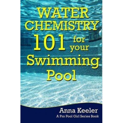 Water Chemistry 101 for Your Swimming Pool