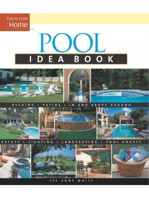 Pool Idea Book - Taunton Home Idea Books