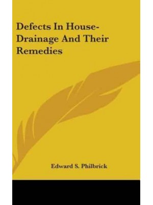 Defects In House-Drainage And Their Remedies