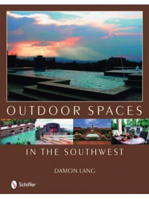 Outdoor Spaces in the Southwest