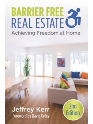 Barrier Free Real Estate Achieving Freedom at Home