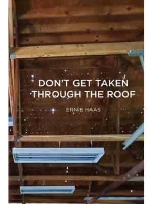 Don't Get Taken Through the Roof