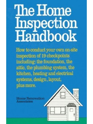 The Home Inspection Handbook