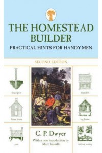 Homestead Builder Practical Hints For Handy-Men