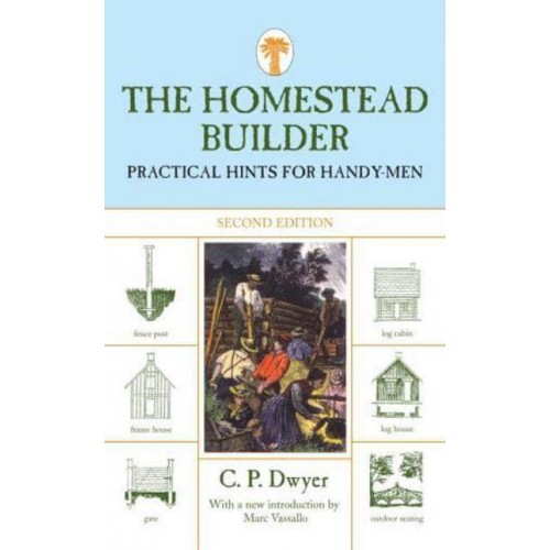 Homestead Builder Practical Hints For Handy-Men