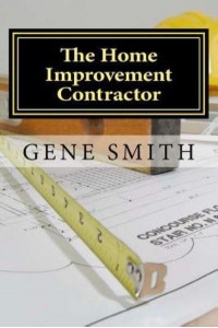The Home Improvement Contractor Business Strategies