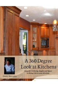 A 360 Degree Look at Kitchens