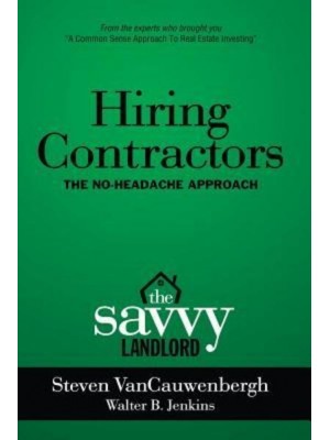 Hiring Contractors the No-Headache Approach The Savvy Landlord