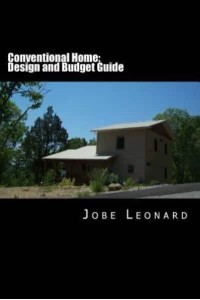 Conventional Home Budget, Design, Estimate, and Secure Your Best Price