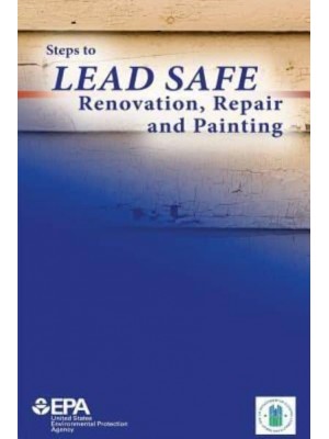 Steps to Lead Safe Renovation, Repair and Painting