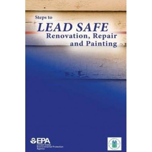 Steps to Lead Safe Renovation, Repair and Painting