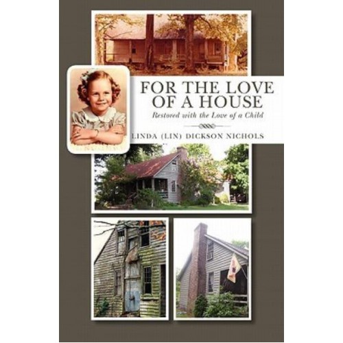 For the Love of a House Restored With the Love of a Child