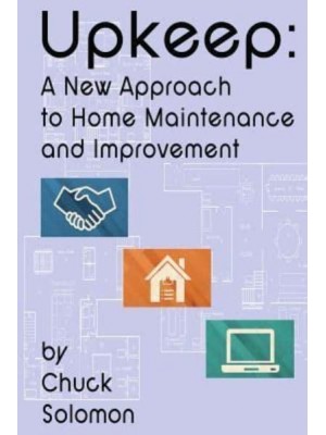 Upkeep A New Approach to Home Improvement