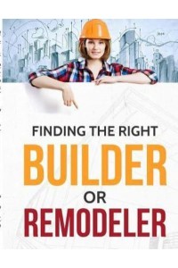 Finding the Right Builder or Remodeler