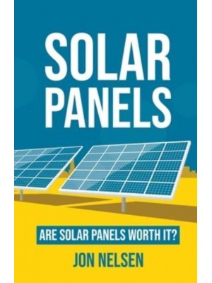 Solar Panels: Are Solar Panels Worth It? - Homeowner House Help