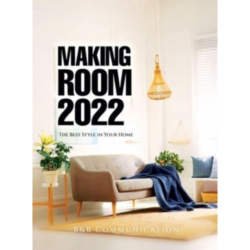 Making Room 2022: The Best Style in Your Home