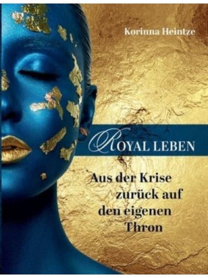 Royal Leben Aus Der Krise Zurück Auf Den Eigenen Thron