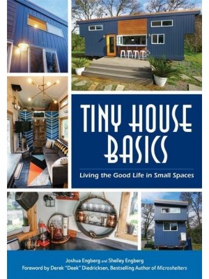 Tiny House Basics Living the Good Life in Small Spaces (Tiny Homes, Home Improvement Book, Small House Plans)