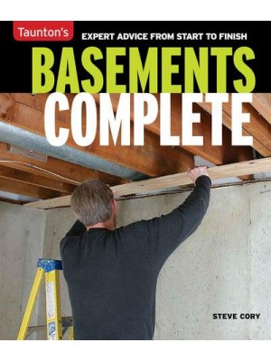 Basements Complete Expert Advice from Start to Finish