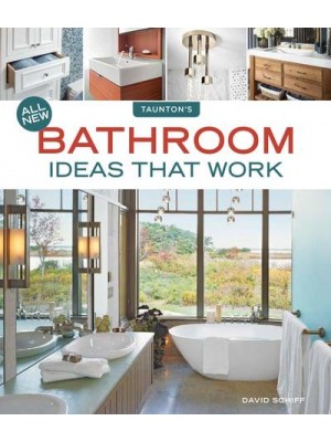 All New Bathroom Ideas That Work - Idea Books