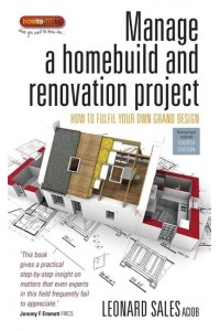 Manage a Homebuild and Renovation Project How to Fulfil Your Own Grand Design