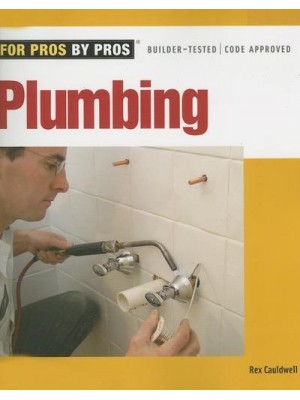 Plumbing - For Pros, by Pros