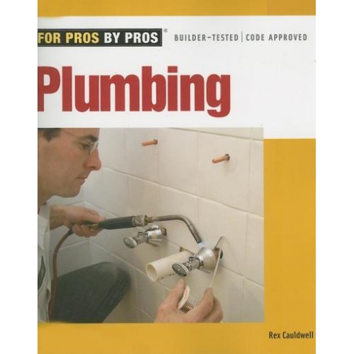 Plumbing - For Pros, by Pros