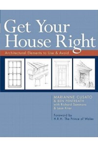 Get Your House Right Architectural Elements to Use & Avoid