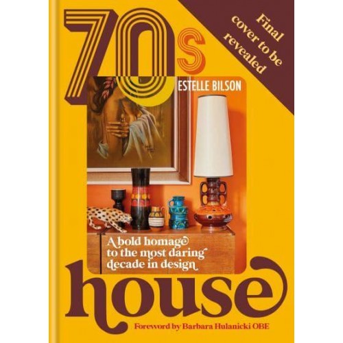 70S House A Bold Homage to the Most Daring Decade in Design