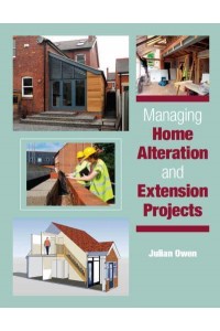Managing Home Alteration and Extension Projects