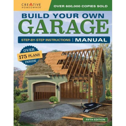Build Your Own Garage Manual More Than 175 Plans