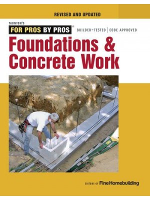 Foundations & Concrete Work - For Pros By Pros