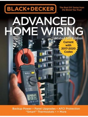 Advanced Home Wiring Backup Power, Panel Upgrades, AFCI Protection, 'Smart' Thermostats, + More - Black & Decker