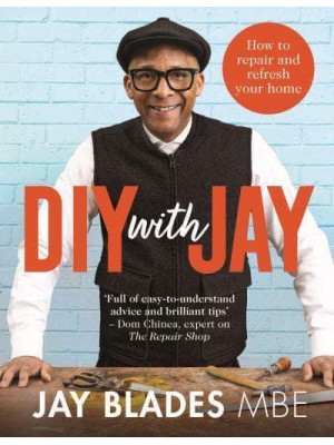 DIY with Jay How to Repair and Refresh Your Home