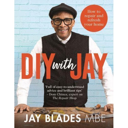 DIY with Jay How to Repair and Refresh Your Home