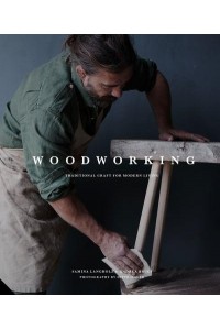 Woodworking Traditional Craft for Modern Living