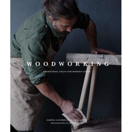 Woodworking Traditional Craft for Modern Living